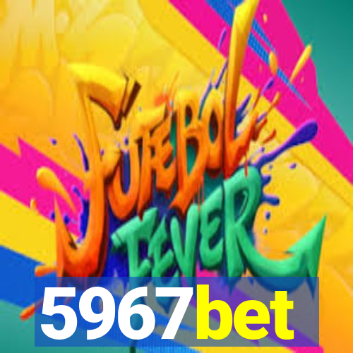 5967bet