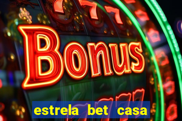 estrela bet casa de aposta