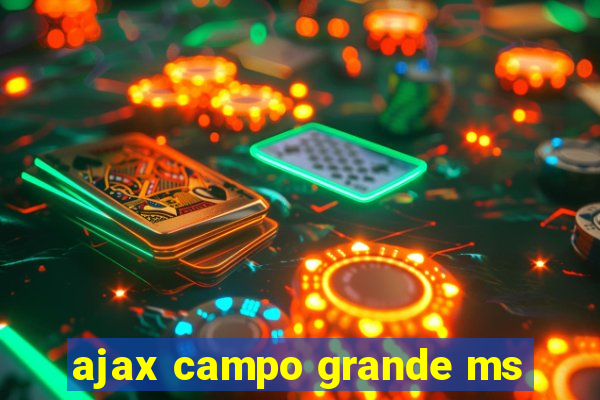 ajax campo grande ms