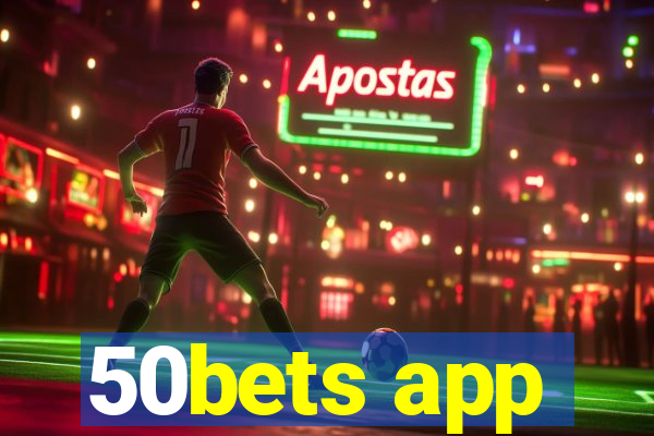 50bets app