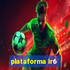 plataforma ir6