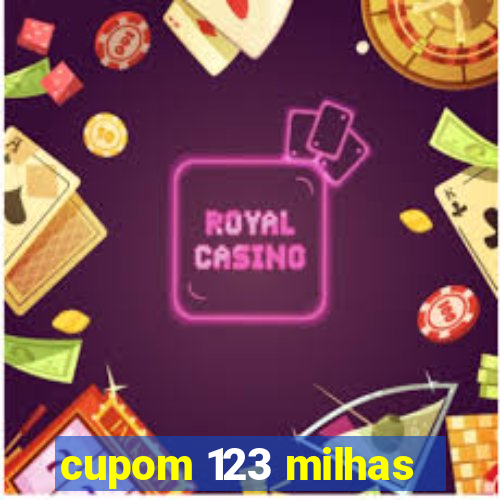 cupom 123 milhas