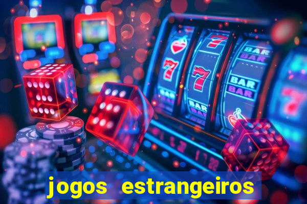 jogos estrangeiros para ganhar dinheiro