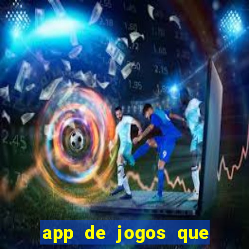 app de jogos que realmente pagam dinheiro