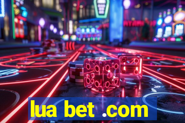 lua bet .com