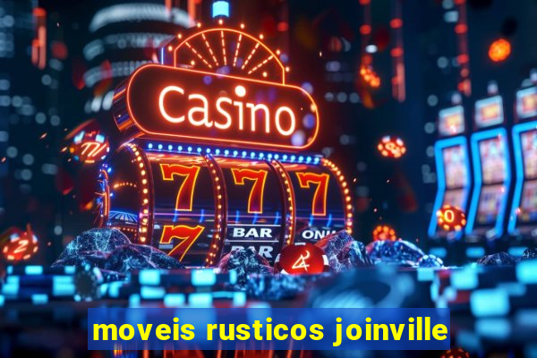 moveis rusticos joinville