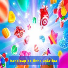 handicap de linha asiatica