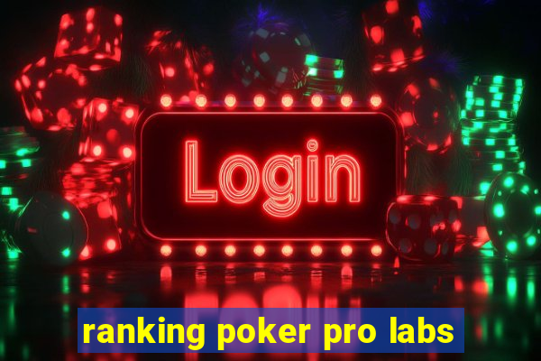 ranking poker pro labs