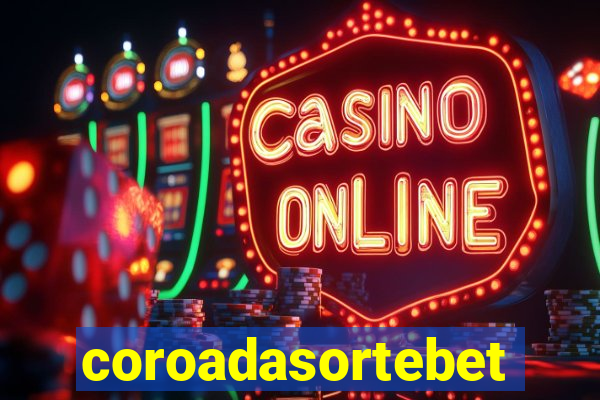 coroadasortebet.com