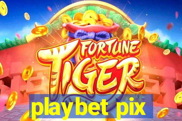 playbet pix