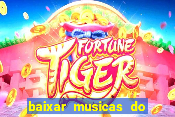 baixar musicas do roberto carlos