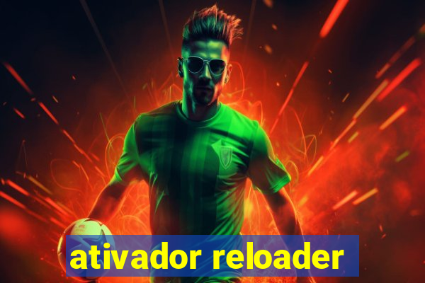 ativador reloader