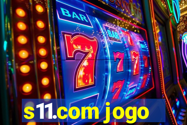 s11.com jogo