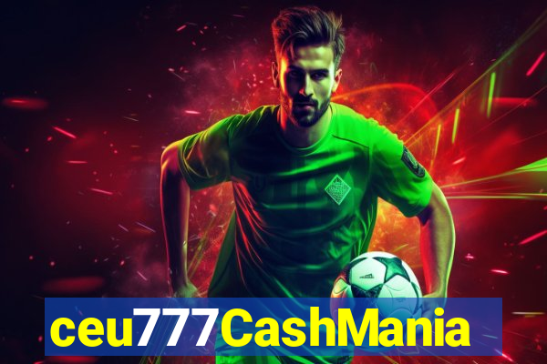 ceu777CashMania