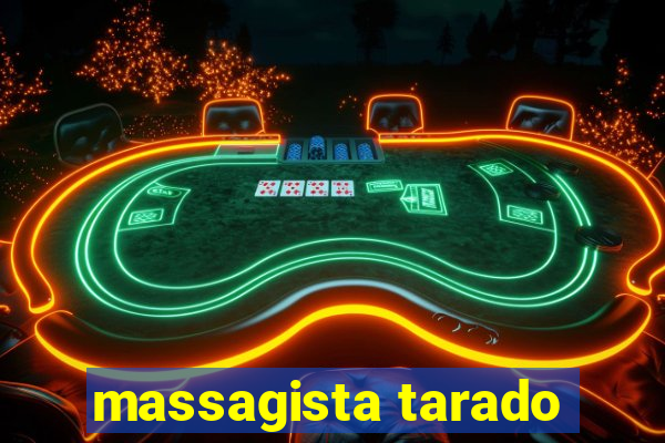 massagista tarado