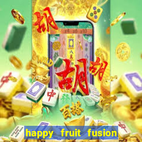 happy fruit fusion paga mesmo