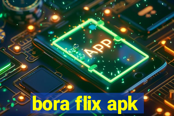 bora flix apk