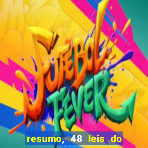 resumo, 48 leis do poder pdf