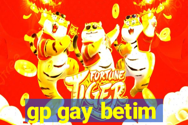 gp gay betim