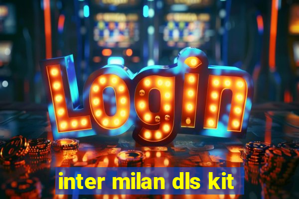 inter milan dls kit