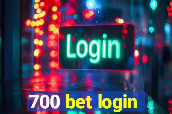 700 bet login