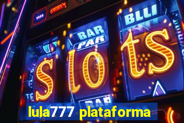 lula777 plataforma