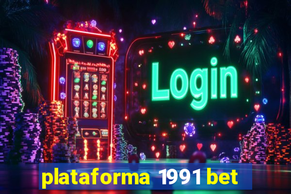 plataforma 1991 bet