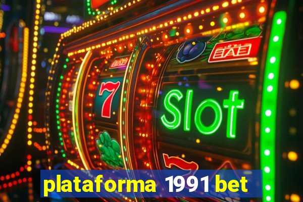 plataforma 1991 bet