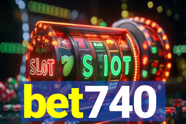 bet740