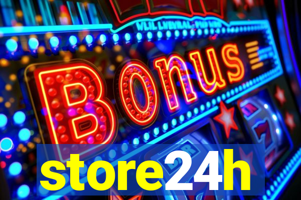 store24h