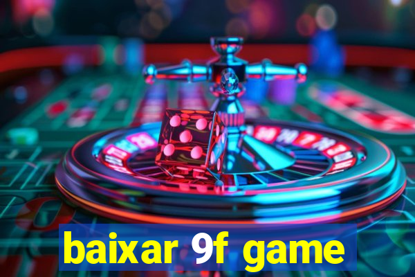 baixar 9f game