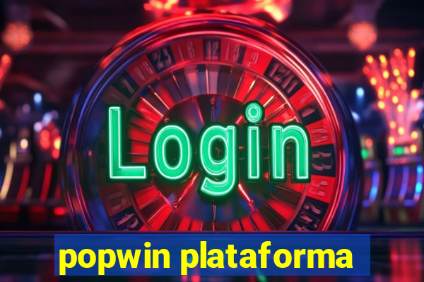 popwin plataforma