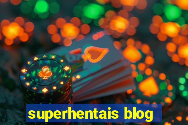 superhentais blog