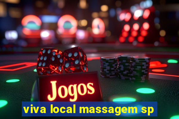 viva local massagem sp