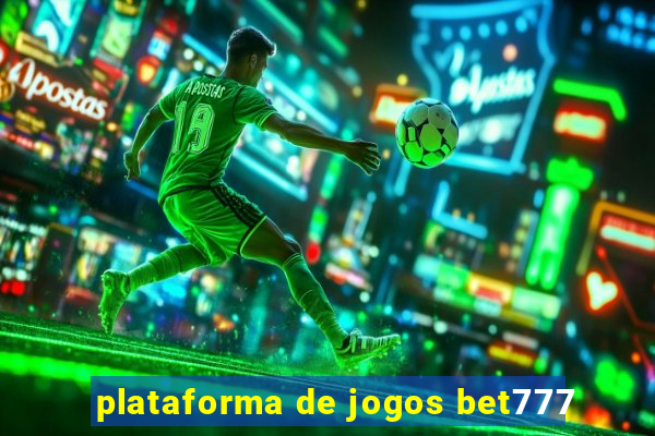 plataforma de jogos bet777