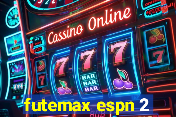 futemax espn 2