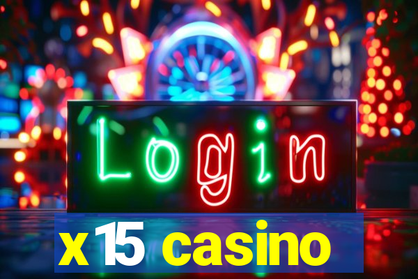 x15 casino