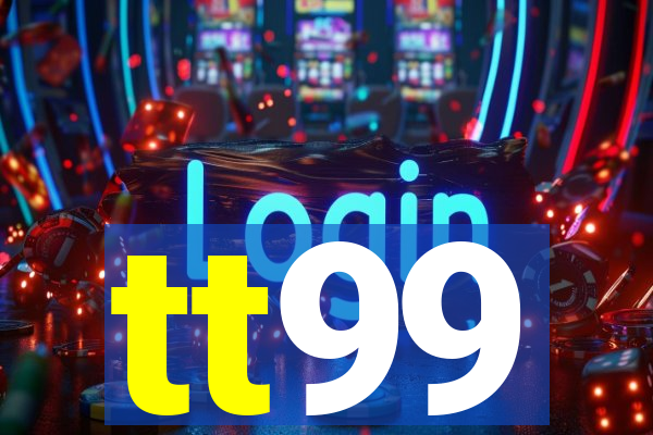 tt99