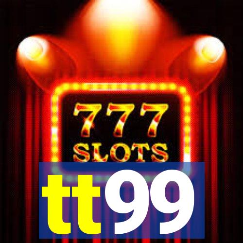 tt99