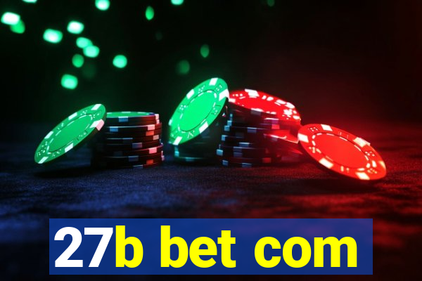 27b bet com