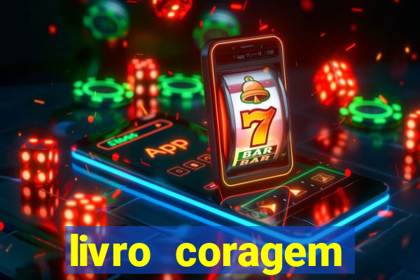 livro coragem desbravadores pdf