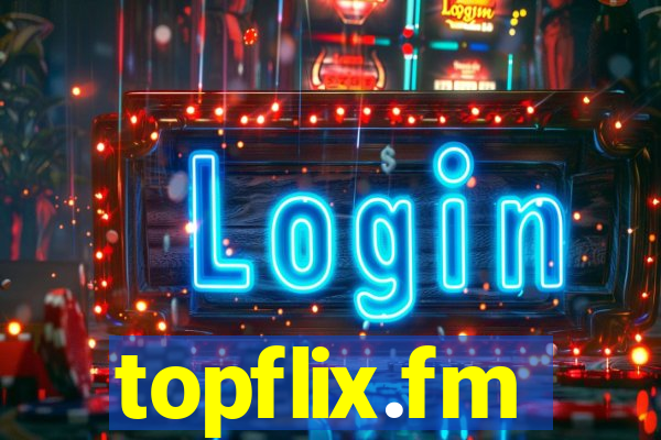 topflix.fm