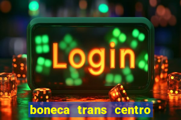 boneca trans centro de s o paulo capital e regi o skokka