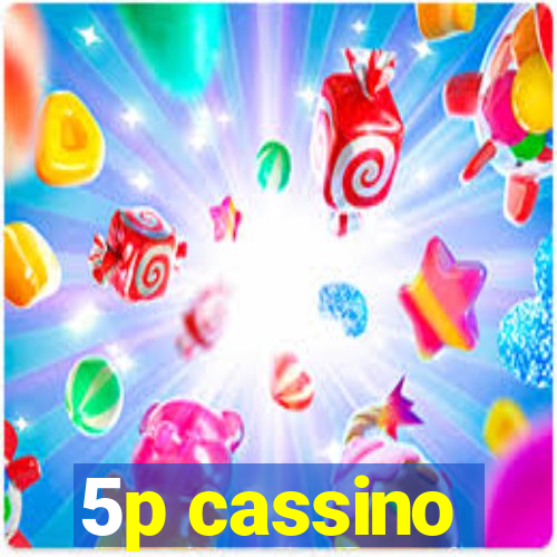 5p cassino