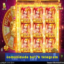 comunidade bet7k telegram