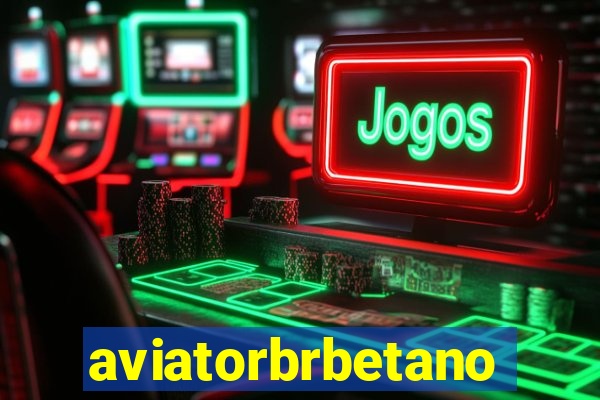 aviatorbrbetano