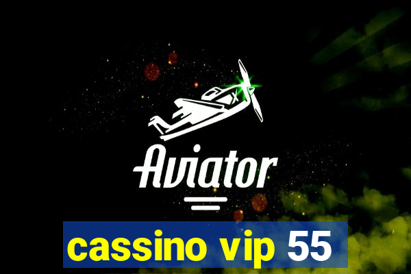 cassino vip 55