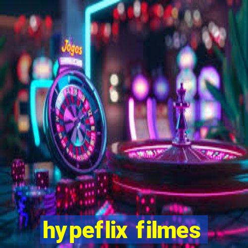 hypeflix filmes