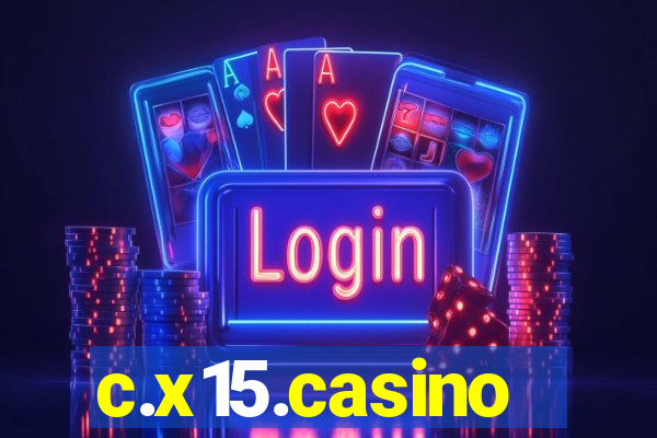 c.x15.casino