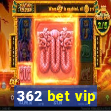 362 bet vip